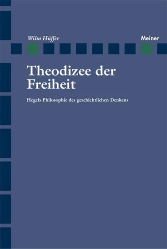Buch-Cover: Theodizee der Freiheit von Wilm Hüffer